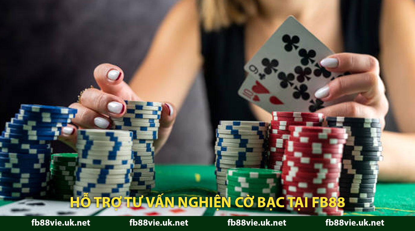 Hỗ Trợ Tư Vấn Nghiện Cờ Bạc Tại FB88