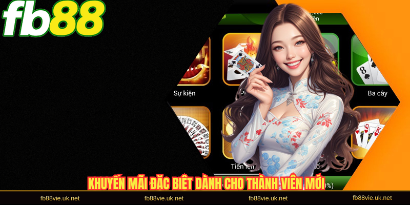 Khuyến mãi đặc biệt dành cho thành viên mới