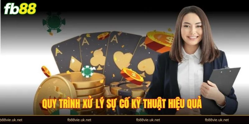 Quy trình xử lý sự cố kỹ thuật hiệu quả