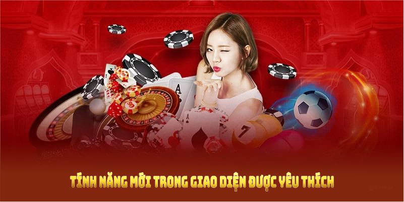 Tính năng mới trong giao diện được yêu thích