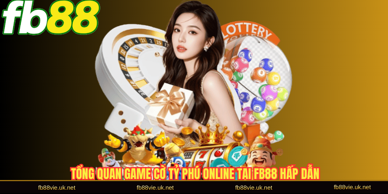 Tổng quan game cờ tỷ phú online tại FB88 hấp dẫn